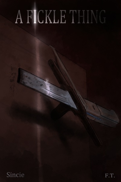 A Fickle Thing